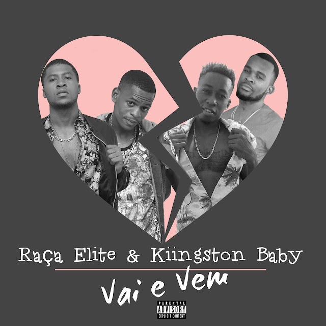 Raca Elite - Vai e Vem (ft Kiingston Baby)