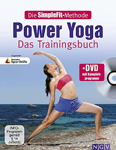 Die SimpleFit-Methode - Power Yoga - Das Trainingsbuch (Mit DVD): Zugunsten Deutsche Sporthilfe