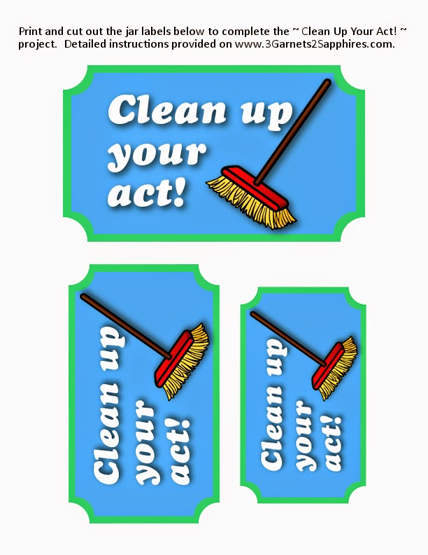 DIY Clean Up Your Act punishment jar craft free printable jar labels | www.3Garnets2Sapphires.com