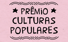 PRÊMIO CULTURAS POPULARES