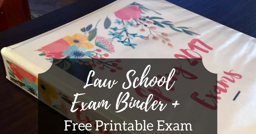How I Stay Organized with a Law School Exam Binder + Printable Exam Study Schedule The Legal