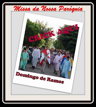 FOTOS DA MISSA DE DOMINGO DE RAMOS EM NOSSA PARÓQUIA