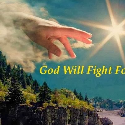 GOD FIGHTS YOUR BATTLES