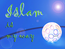 Islam is my way, and our way