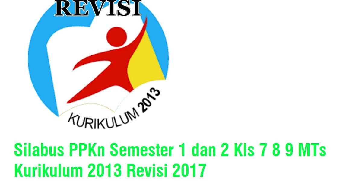 Silabus PPKn Semester 1 dan 2 Kls 7 8 9 MTs Kurikulum 2013