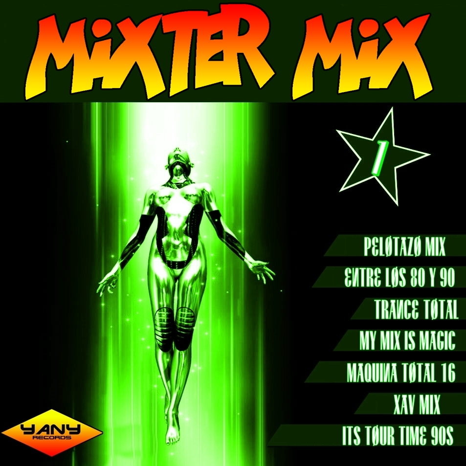 MIXES Y MEGAMIXES: MIXTER MIX
