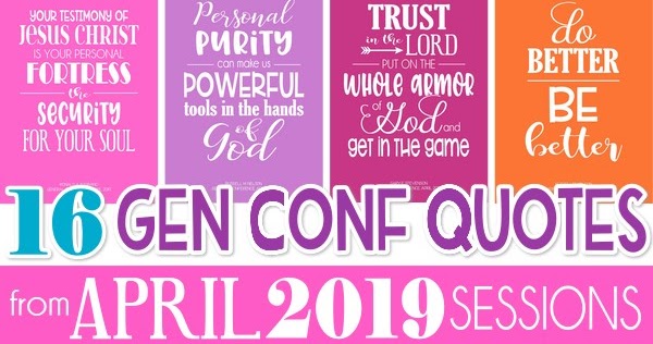 FREE PRINTABLE QUOTES from General Conference APRIL 2019! - My Computer ...