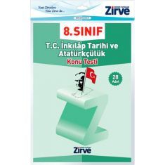 Zirve Dergisi 8.Sınıf T.C. İnkılap Tarihi ve Atatürkçülük Konu Testi Zirve Dergisi 8.Sınıf T.C. İnkılap Tarihi ve Atatürkçülük Konu Testi