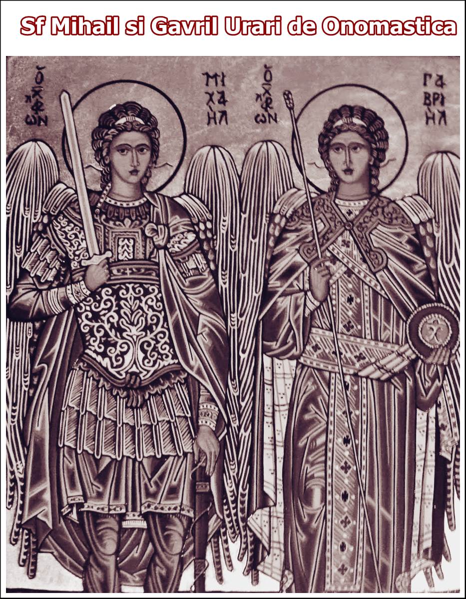 Sf Mihail si Gavril Urari de Onomastica, MESAJE aniversare de La Multi Ani!
