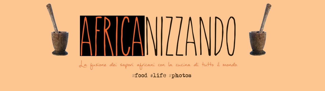 Ricette di Cucina Africana ed Etnica – Africanizzando Blog