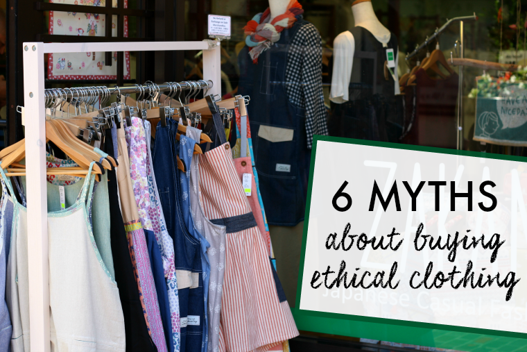6 myths about ethical and sustainable clothing 6 myths about ethical and sustainable clothing