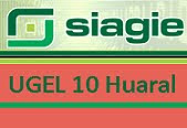 SIAGIE UGEL Nº 10 HUARAL