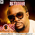 F! MUSIC: NeyoOsha (@NeyoOsha247) – I’M A Boss + Eminado (Prod. By Damespro) | @FoshoENT_Radio