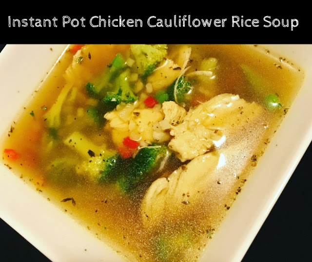 Instant Pot Chicken Cauliflower Rice Soup Vanessa.Fit