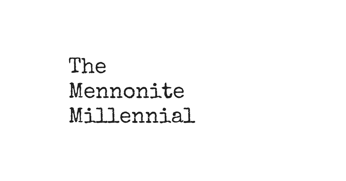 The Mennonite Millennial