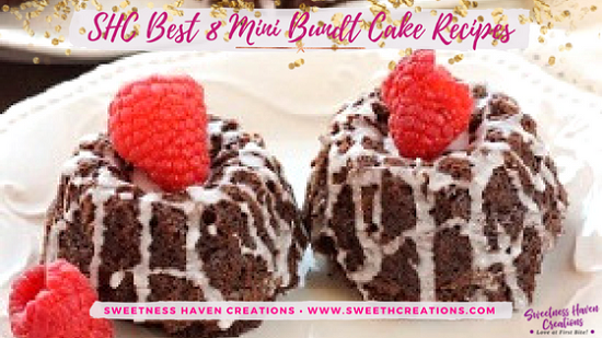 SHC BEST 8 MINI BUNDT CAKE RECIPES TO SERVE