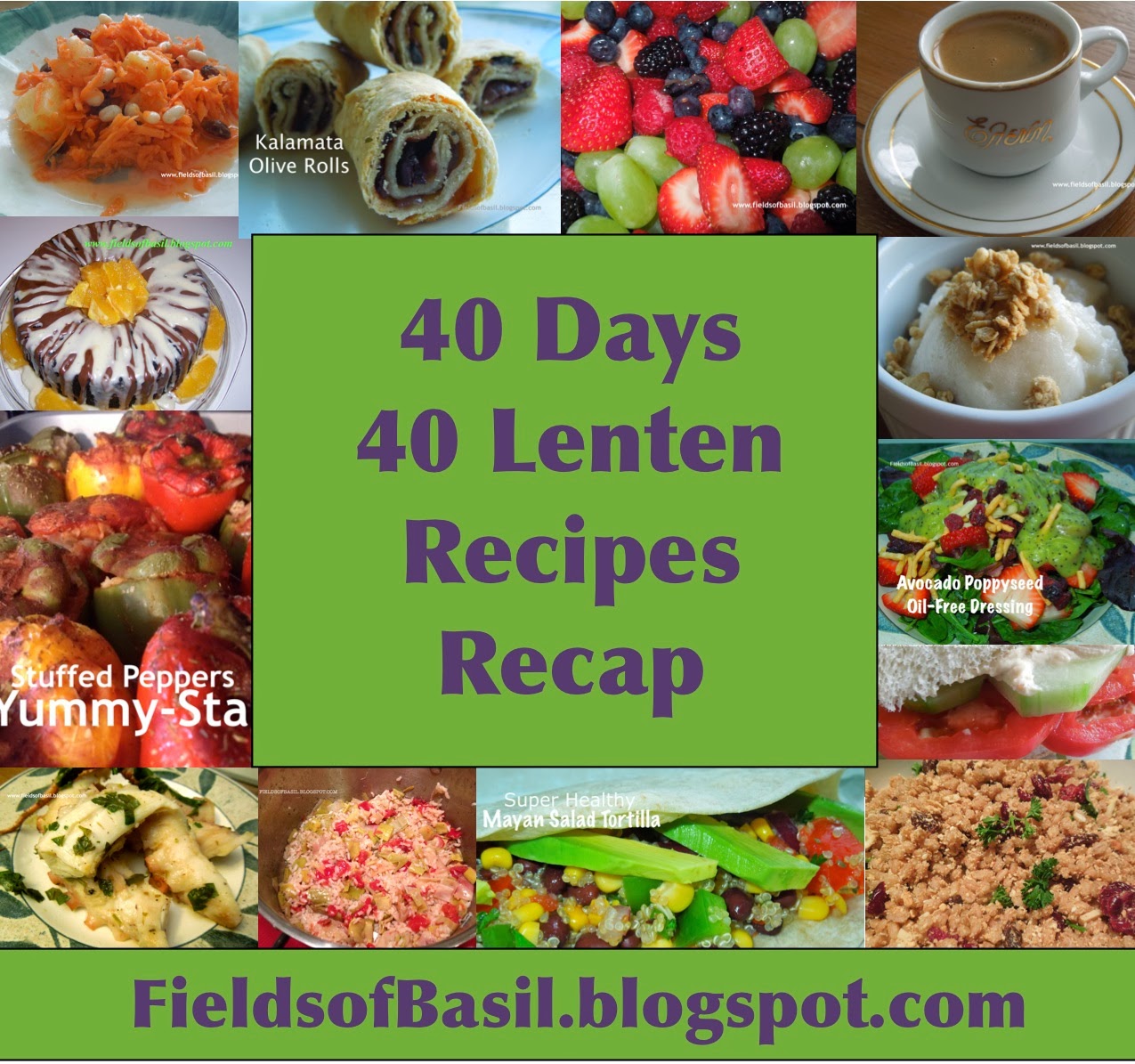 Fields of Basil 40 Days40 Lenten Recipes The Recap