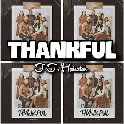 J.J. Hairston's Song - THANKFUL - Chorus - Hallelujah I'm Thankful to You, Lord.. Streaming - MP3 Download