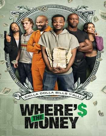 Where's the Money 2017 Full English Movie Download