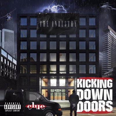 Clue - "Kicking Down Doors" Video | @ClueOfficial