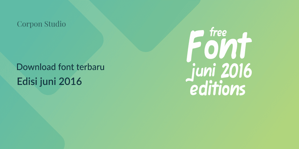 Download Font Terbaru Gratis Edisi Juni 2016 Download Font Terbaru Gratis Edisi Juni 2016