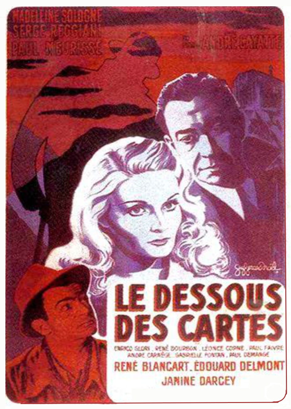 Les Eperons De La Liberte Paul Meurisse Francomac™: Cayatte-1947-Le dessous des cartes