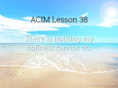 [Image: ACIM-Lesson-038-Workbook-Quote-Wide.jpg]