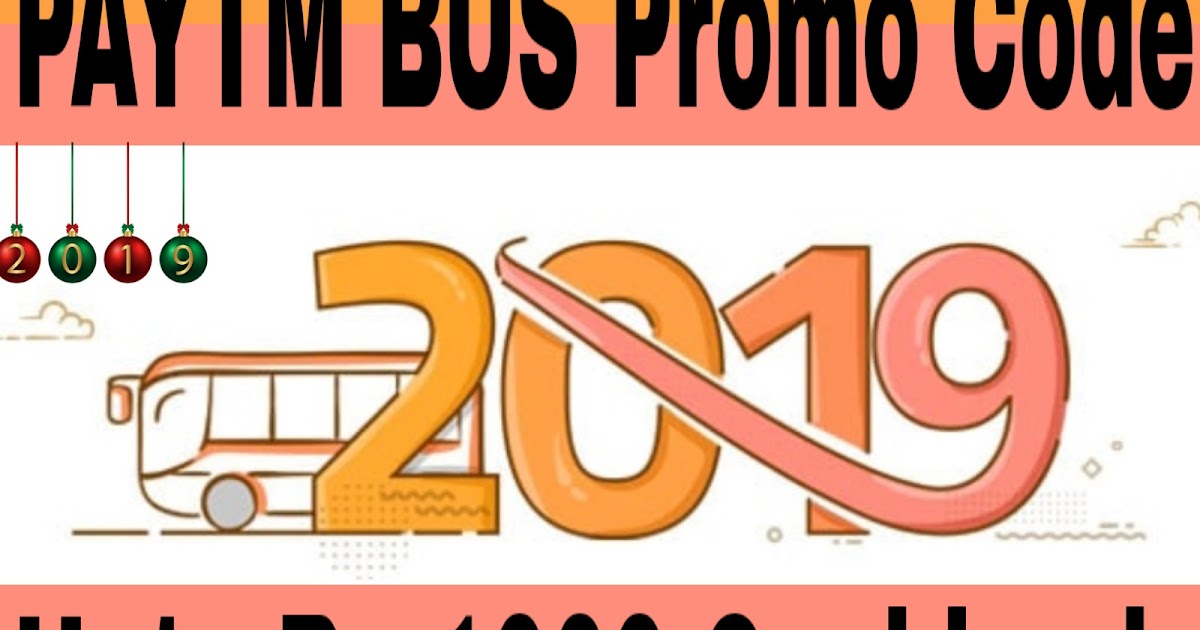 5 Paytm Bus ticket booking Offers Rs 1000 OFF BUS Booking Promo Code 2019 Paytm Promo Code