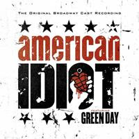 [2010] - American Idiot - The Original Broadway Cast Recording [Soundtrack] (2CDs)