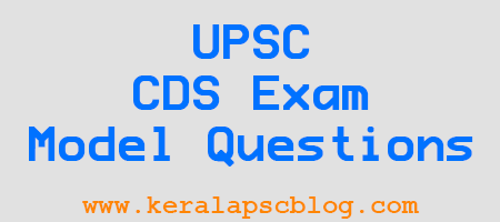 Combined Defence Services [CDS] Exam Model Questions