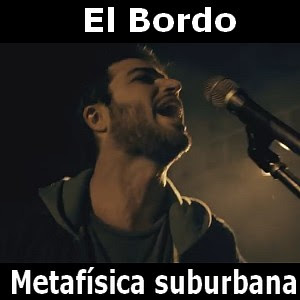 El Bordo – Metafisica suburbana