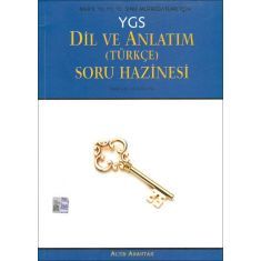 Altın Anahtar YGS Dil ve Anlatım Türkçe Soru Hazinesi Altın Anahtar YGS Dil ve Anlatım Türkçe Soru Hazinesi
