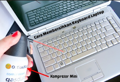 cara membersihkan keyboard laptop