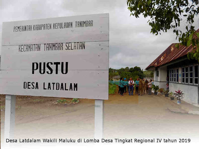 Desa Latdalam Wakili Maluku di Lomba Desa Tingkat Regional IV tahun 2019 Desa Latdalam Wakili Maluku di Lomba Desa Tingkat Regional IV tahun 2019