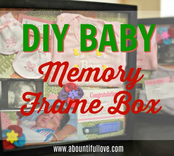DIY Baby Memory Frame Box A Bountiful Love