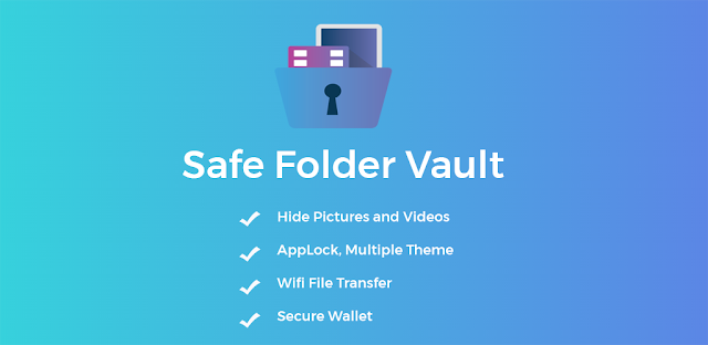 Safe Folder Vault App Lock- Hide Photos,Videos,Contacts,Applock