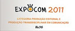 Este Blog é vencedor do Prêmio EXPOCOM Centro-Oeste 2011 na categoria Produção Editorial - Blog