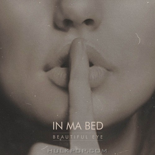 Beautiful Eye – In Ma Bed – Single