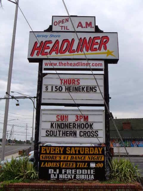 The Headliner marquee down the Jersey shore in Neptune, New Jersey
