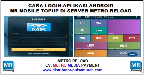 Cara Login Aplikasi Android MR Mobile Topup Metro Reload