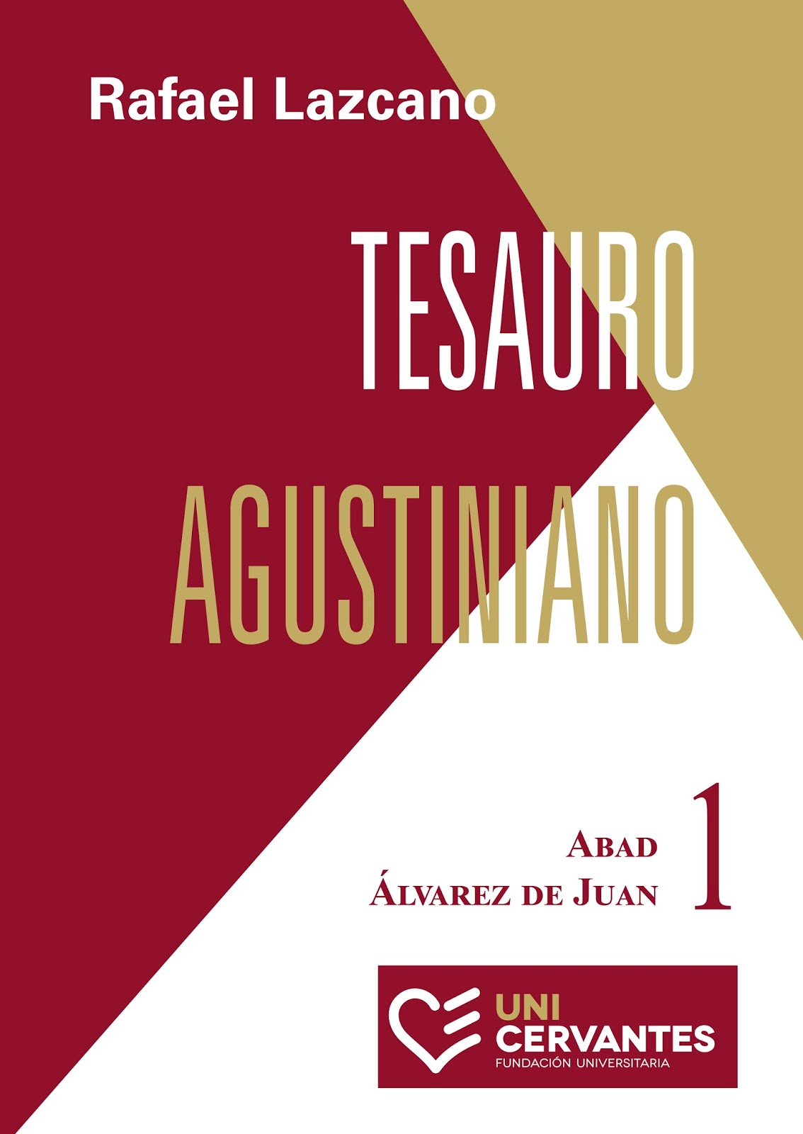 etiqueta entrega Grifo Rafael Lazcano: Tesauro Agustiniano. Volumen 1: Abad - Álvarez de Juan