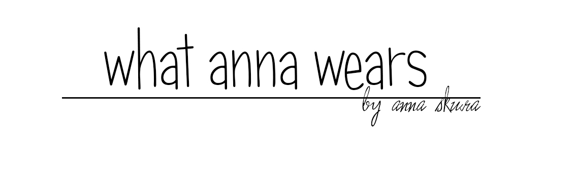 WHAT  ANNA  WEARS?