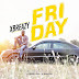 [Music] Xbreazy – Friday (Prod. By Xbreazy)