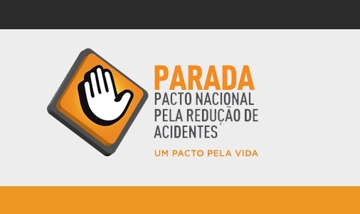 Exemplo de imagem ilustrando o logo da campanha Parada Pacto Nacional Pela Redução de Acidentes, Um Pacto pela Vida