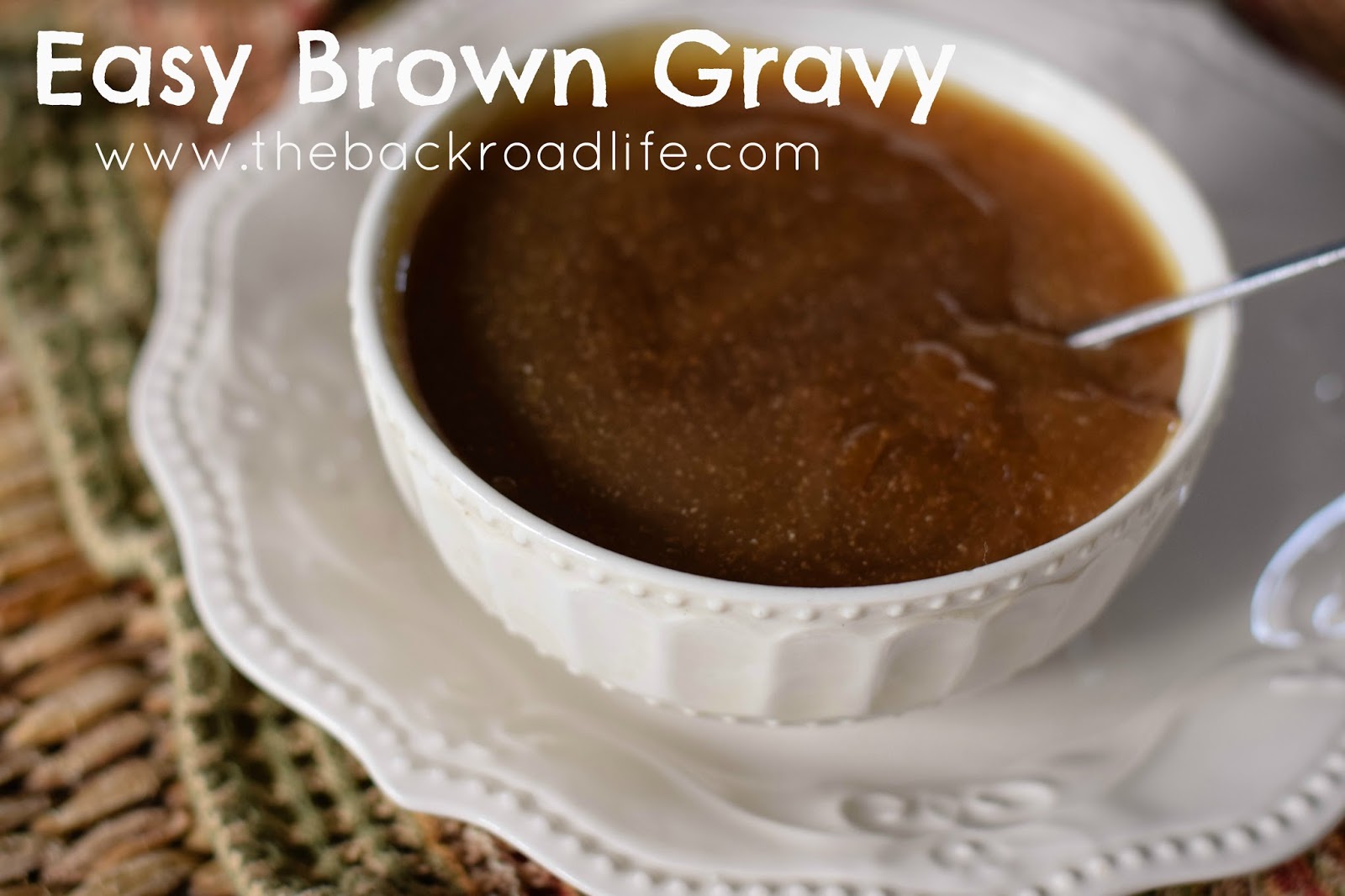 The Backroad Life Easy Brown Gravy
