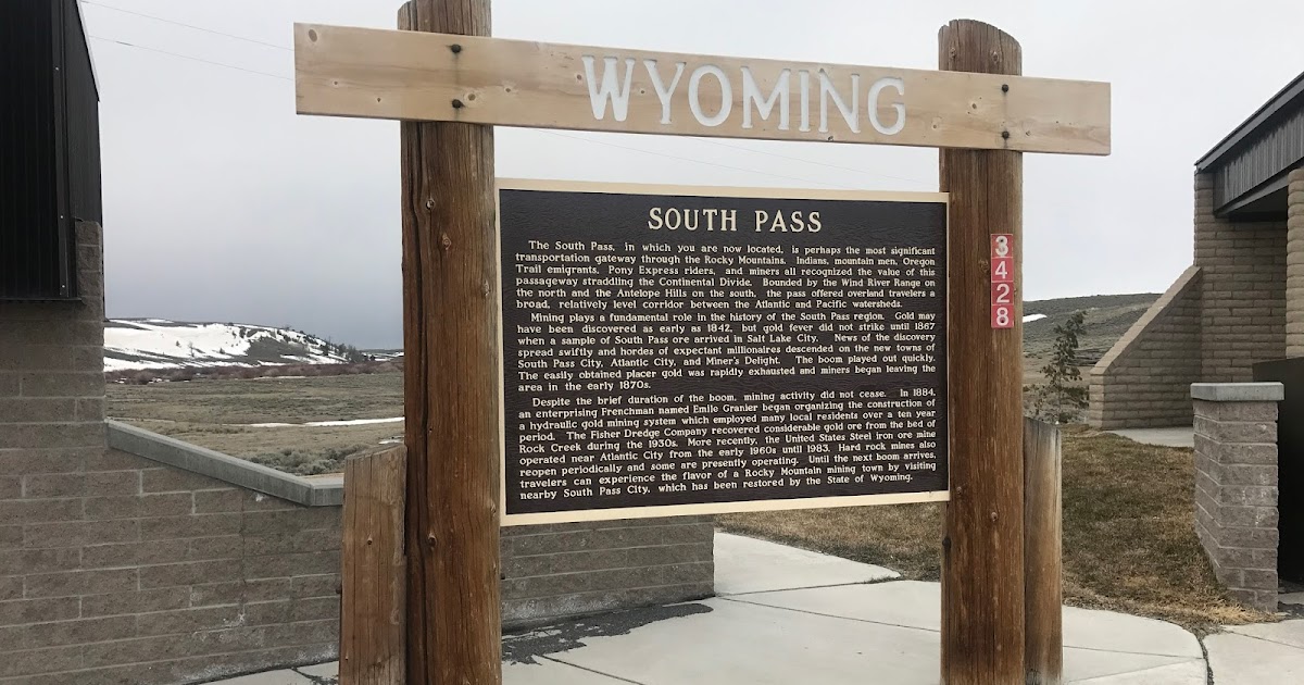 Today In Wyoming's History Some Gave All South Pass, Wyoming