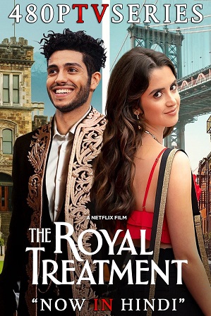 The Royal Treatment (2022) 1GB Full Hindi Dual Audio Movie Download 720p Web-DL