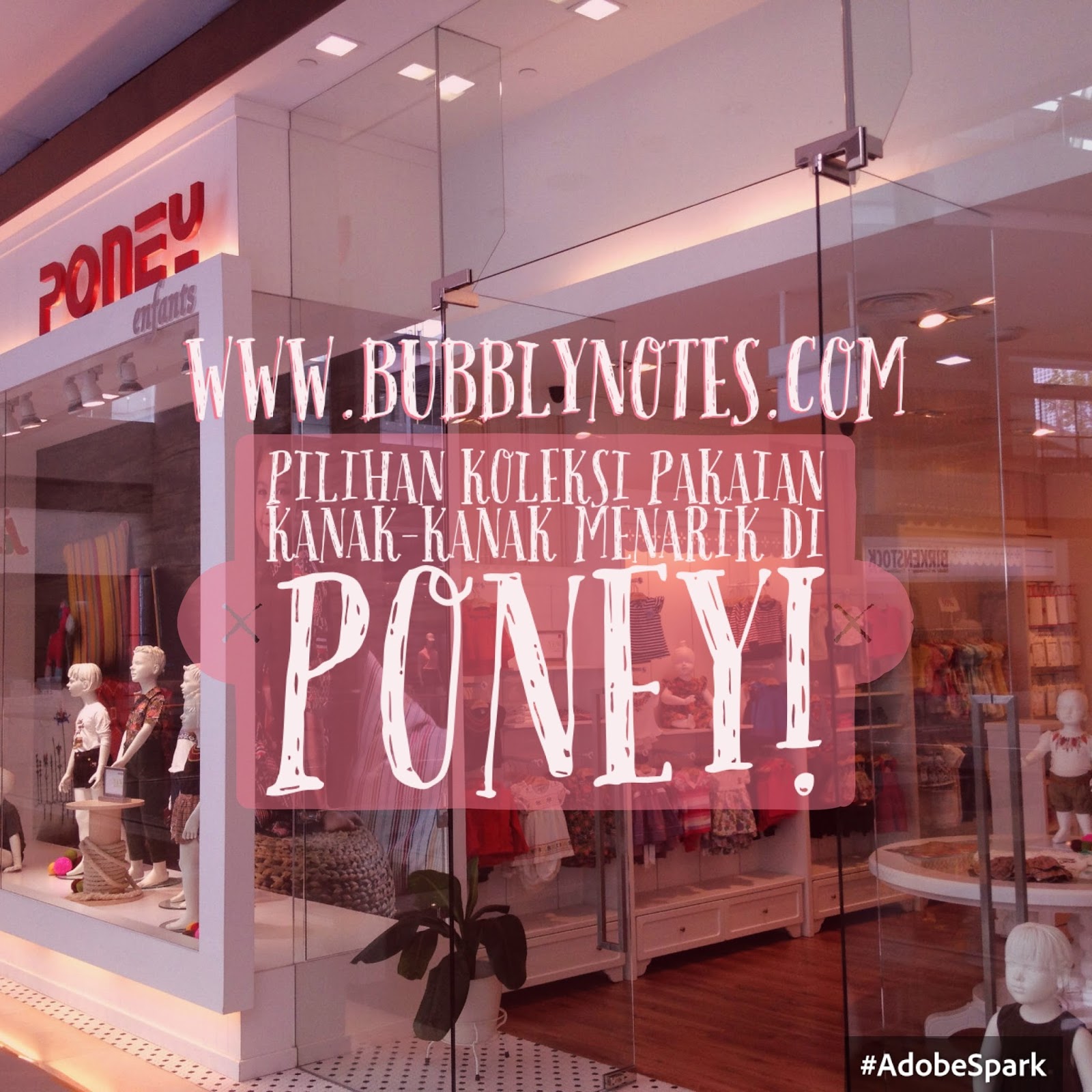 Pilihan Koleksi Pakaian Kanak Kanak Menarik Di Poney Bubblynotes Malaysia Parenting Lifestyle Blog