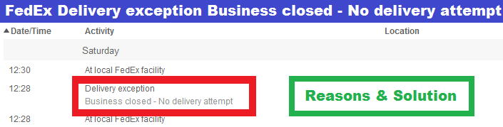Delivery exception Business closed No delivery attempt
