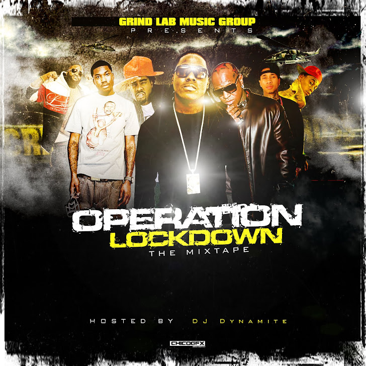 Operation Lockdown: the mixtape NOW AVAILABLE FOR DOWNLOAD Hosted by DJ Dynamite